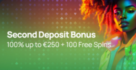 Second Deposit Bonus<br>100% up to A$250 + 100 FS